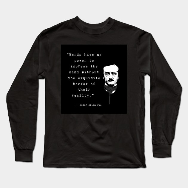 Words have no power to impress Long Sleeve T-Shirt by reesea